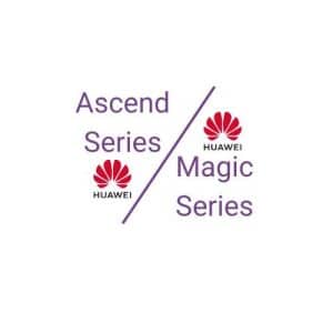Huawei Ascend/Magic Series