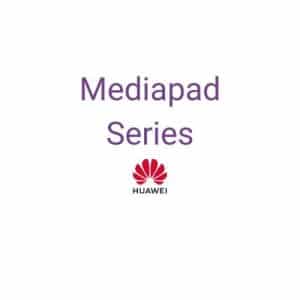 Huawei Mediapad Series